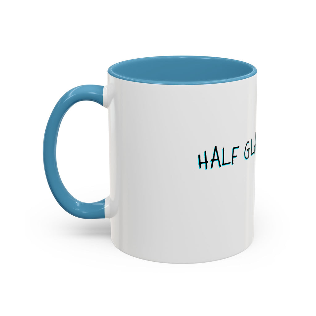 Half Glass Full Motivational Accent Mug