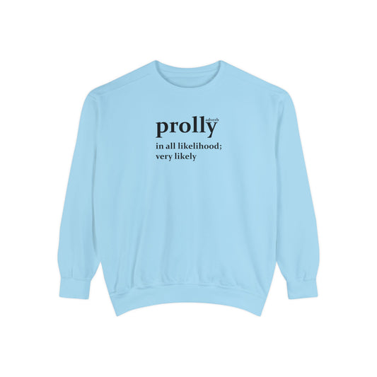 prolly "definition" Unisex Garment-Dyed Sweatshirt