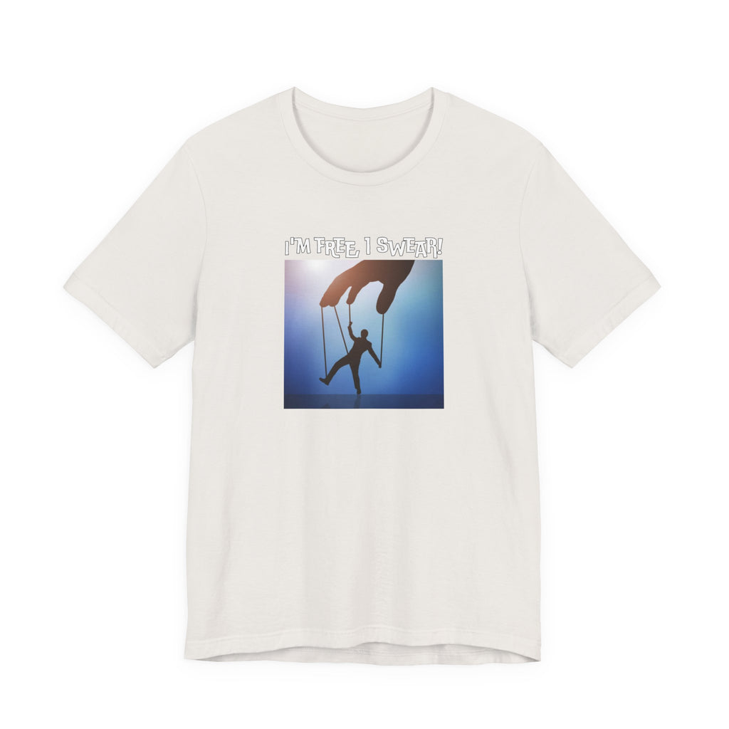 MATT'S "I'M FREE, I SWEAR" UNISEX SHIRT