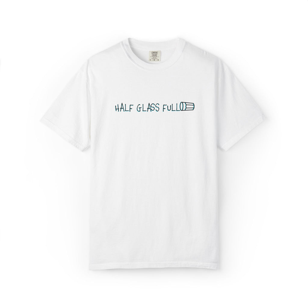 Half Glass Full Tee