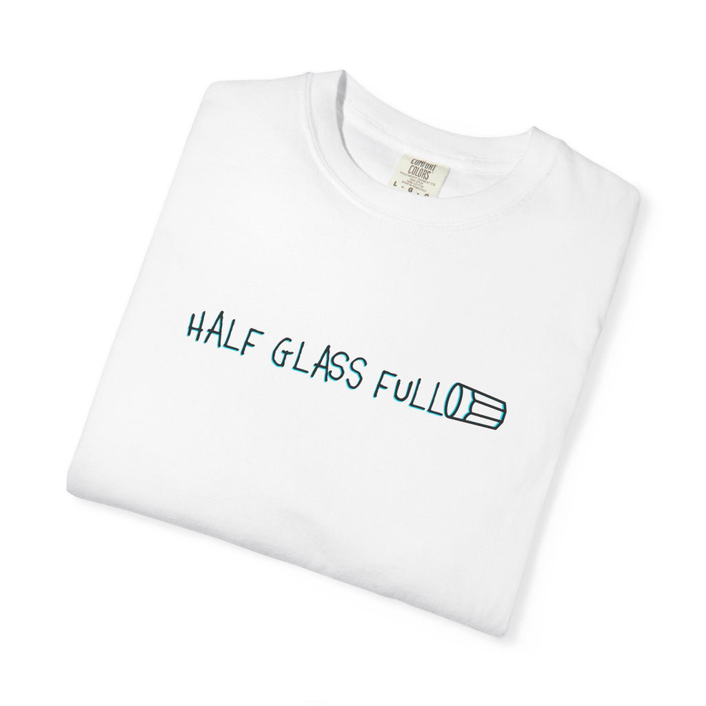 Half Glass Full Tee